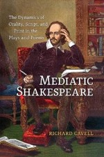 Richard Cavell Mediatic Shakespeare (Hardback) (UK IMPORT)