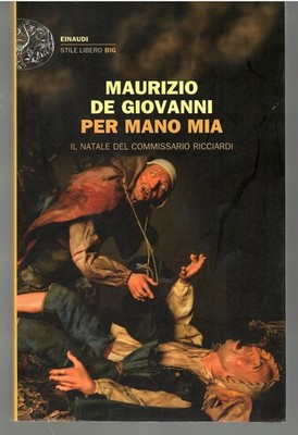 Per mano mia. Il Natale del commissario Ricciardi By De Giovanni
