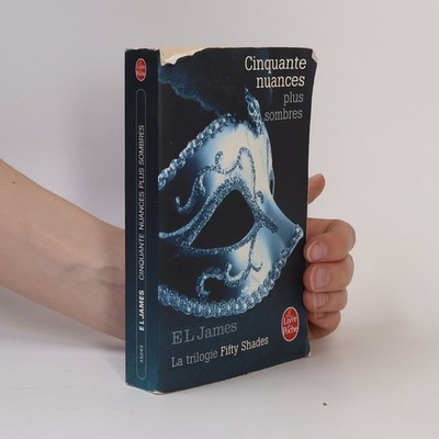 Cinquante nuances plus sombres  |  E. L. James