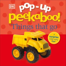 Pop-Up Peekaboo: Things That Go - Board book By DK Publishing - VERY GOOD