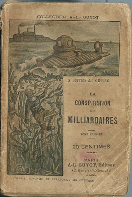 EO 1899 GUSTAVE LE ROUGE + GUSTAVE GUITTON LA CONSPIRATION DES MILLIARDAIRES 1