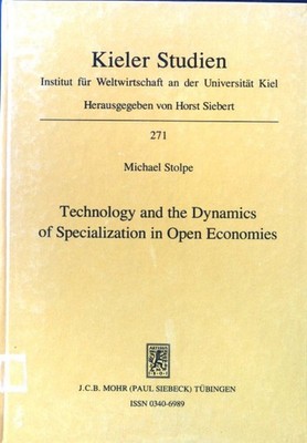 Technology and the dynamics of specialization in open economies. Kieler Studien 