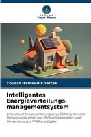 Intelligentes Energieverteilungs-Managementsystem Yousaf Hameed Khattak Buch