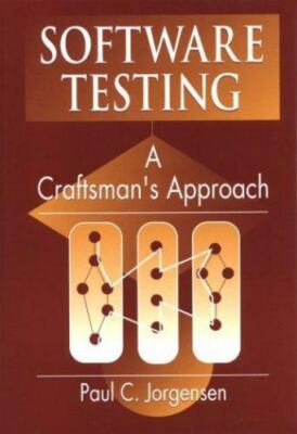 Software Testing: A Craftsman's Approach, Jorgensen, Paul C., 9780849373459