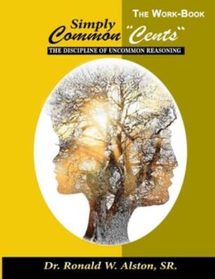 The Workbook, Simply Common-Cents: The How Of Mental Stability