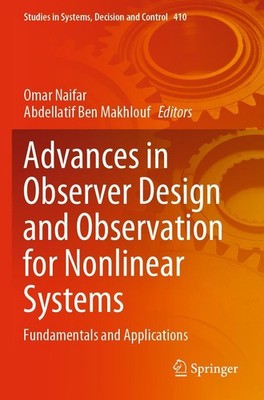 Advances in Observer Design and Observation for Nonlinear Systems Omar Naifar