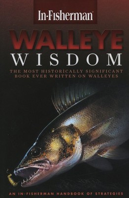 Walleye Wisdom: An In-Fisherman Handbook of Strategies - paperback Lindner, ...