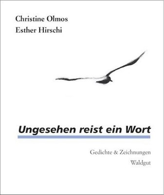 Ungesehen reist ein Wort: Gedichte & Zeichnungen (Kunst & Text (KuTe)) Chri