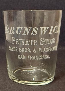 Pre Prohibition Shot Glass Brunswick Private Stock. Siebe Bros and Plagemann