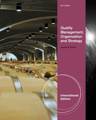 Quality Management, Organization, and Strategy, International Edition by 