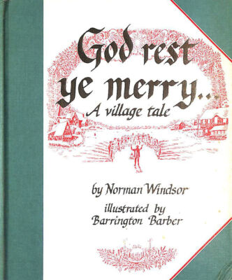 God Rest Ye Merry-: A village tale by Windsor, Norman