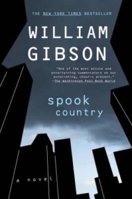Spook Country - Paperback By Gibson, William - GOOD