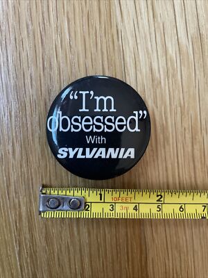 I'm Obsessed with Sylvania Lapel Pinback Button Lighting Vacuum Tubes Electrons