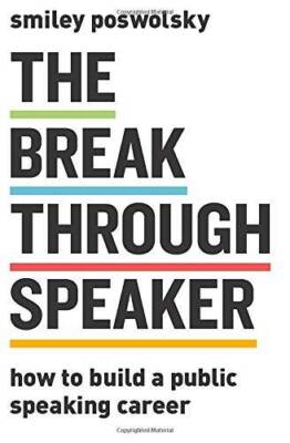 The Breakthrough Speaker: How to Build a Public Speaking Career - VERY GOOD