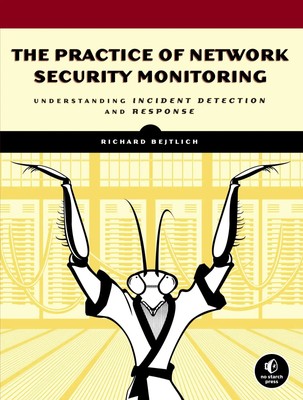 The Practice of Network Security Monitoring | Richard Bejtlich | Taschenbuch