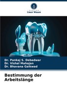 Pankaj S. Debadwar (U. A.) | Bestimmung Der ArbeitsläNge | Taschenbuch | Deutsch