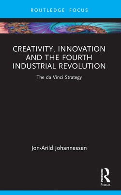 Creativity, Innovation and the Fourth Industrial Revolution: The da Vinci Strate