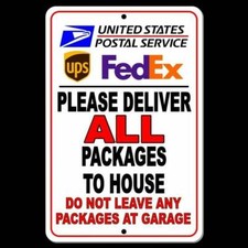 Deliver All Packages To House Do Not Leave Packages At Garage Sign / Decal