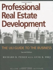 Professional Real Estate Development by Richard B Peiser