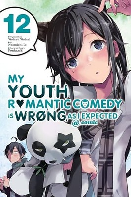 My Youth Romantic Comedy Is Wrong, As I Expected @ comic, Vol. 12 (manga) by Bi