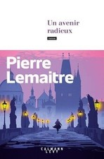 Un avenir radieux by Lemaitre, Pierre | Book | condition good