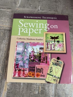 Sewing on Paper by Catherine Matthews-Scanlon (2006, Hardcover)