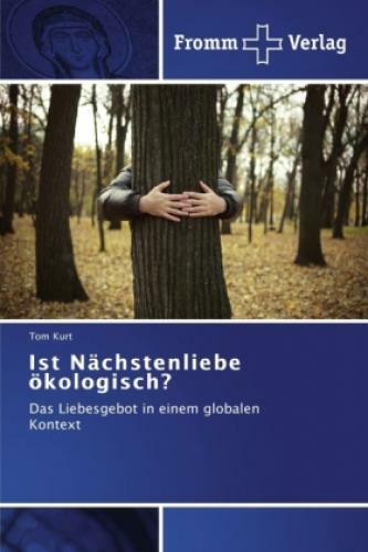 Thumbnail - Ist Nächstenliebe Ökologisch? Das Liebesgebot In Einem Globalen