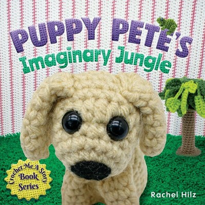 Rachel Hilz | Puppy Pete's Imaginary Jungle | Taschenbuch | Englisch (2020)