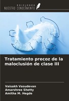 Vaisakh Vasudevan (U. A.) | Tratamiento Precoz De La MaloclusióN De Clase III