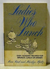 LADIES WHO LUNCH By Ann. Reed *Excellent Condition*