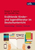 ErzäHlende Kinder- Und Jugendliteratur Im Deutschunterricht, Kaspar H. Spin ...