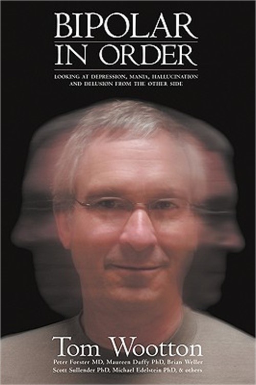 Bipolar In Order: Looking at Depression, Mania, Hallucination, and Delusion From