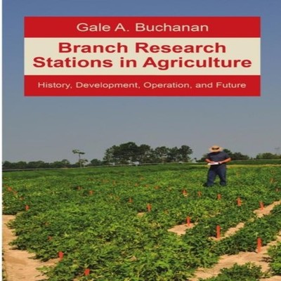 Branch Research Stations in Agriculture History Development Opera