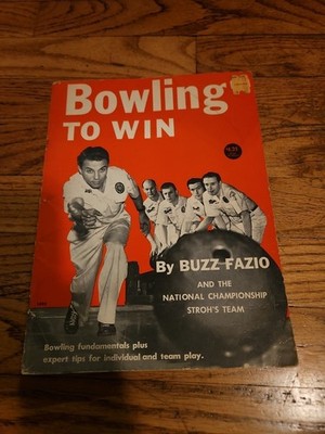 BOWLING TO WIN, 1955, BUZZ FAZIO AND THE NATIONAL CHAMPIONSHIP STROH'S TEAM