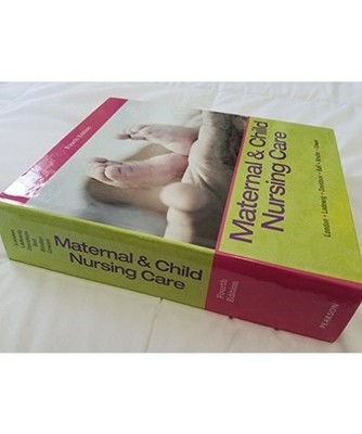 Maternal & Child Nursing Care, Marcia L. London, Patricia A. Weiland Ladewig, Mi