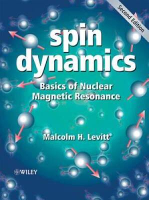 Spin Dynamics: Basics of Nuclear Magnetic Resonance - Paperback - GOOD
