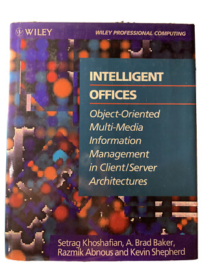 Intelligent Offices : Object-Oriented Multi-Media Information Management in...