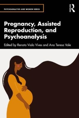 Renata Viola Vi Pregnancy, Assisted Reproduction, and Psychoanaly (Taschenbuch)