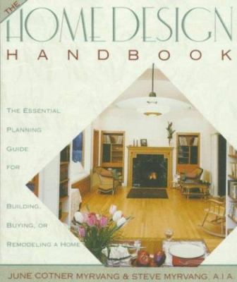 THE HOME DESIGN HANDBOOK: THE ESSENTIAL PLANNING GUIDE FOR Brand New - Mint