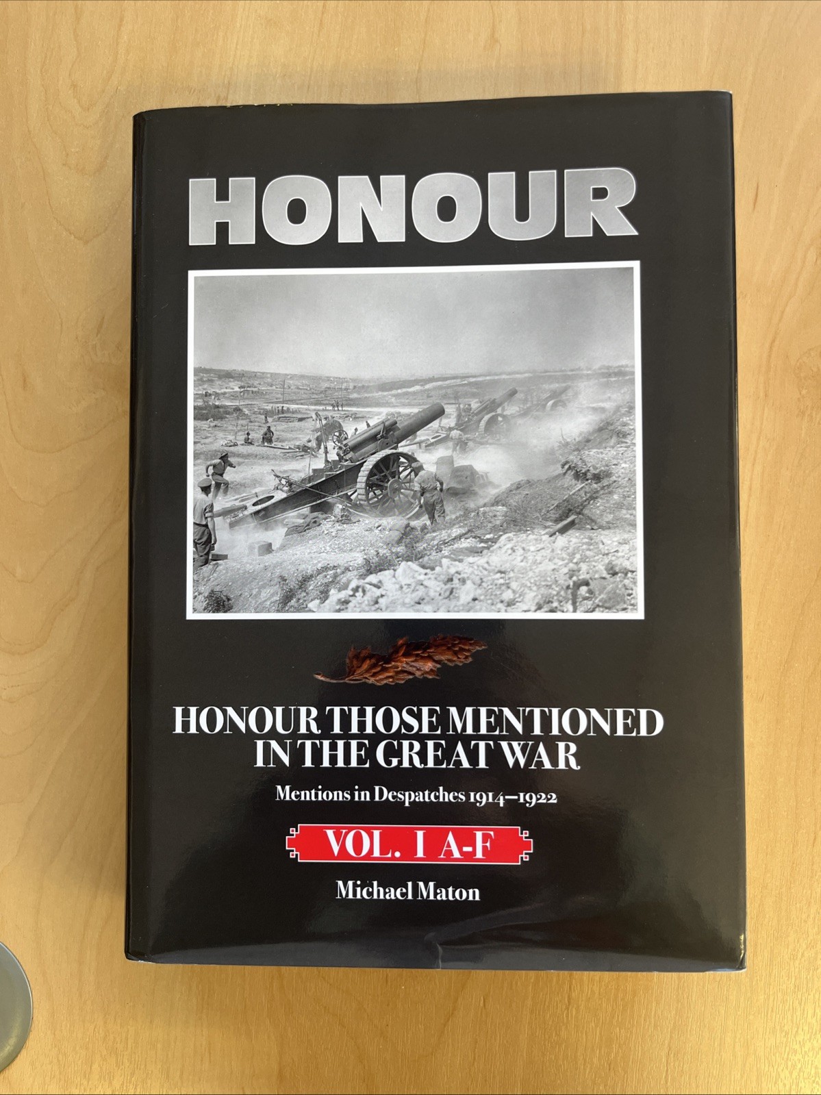 Honour Those Mentioned in the Great War. MiD 1914-1922 (A-F) Michael Maton