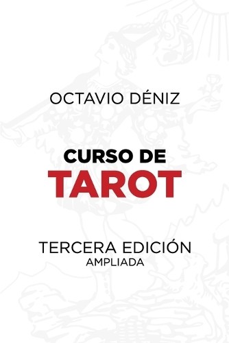Октавио Дениз - мастер гадания на картах Таро. Терсера Эдисьон (Ташенбух)
