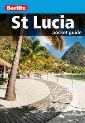 Berlitz: St Lucia Pocket Guide (Berlitz Pocket Guides) by Berlitz 1780048300