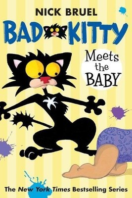 Nick Bruel Bad Kitty Meets the Baby (Paperback Black-And-White Edi (Taschenbuch)
