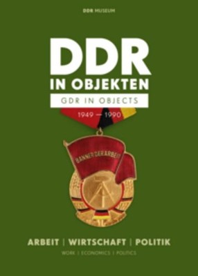 Stefan Wolle DDR in Objekten 1949-1990