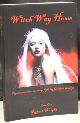 Witch Way Home by Robert Wright, Jr (English) Paperback Book One 2015