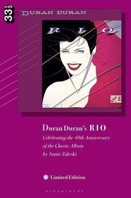 Duran Duran's Rio, Limited Edition: Celebrating the 40th Anniversary of the Clas