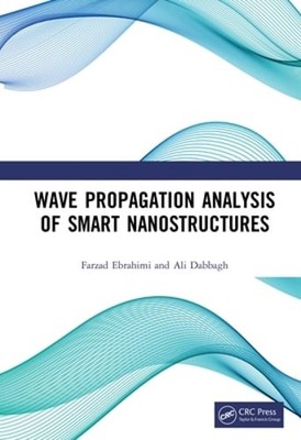 Wave Propagation Analysis of Smart Nanostructures by Farzad Ebrahimi: Used