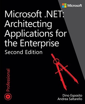 Microsoft .NET - Architecting Applications for the  by Esposito, Dino 0735685355