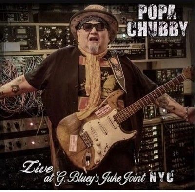 Popa Chubby Live At G. Bluey's Juke Joint N.Y.C. (Vinyl)