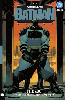 Absolute Batman Vol 1 #1 - #6 Zoo Volume One TP Snyder Dragotta DC Comics New NM